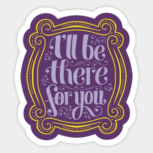 i'll be there Sticker